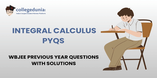 WBJEE PYQs for Integral Calculus with Solutions: Practice WBJEE Previous Year Questions